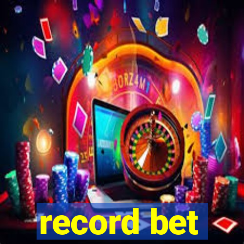 record bet